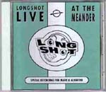 only a couple of copies were made: longshot live with Gert Jan
